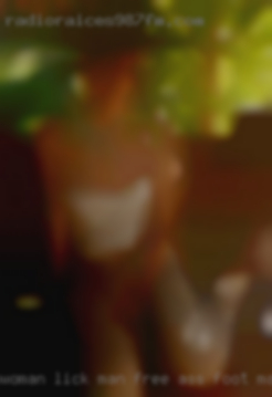 Woman lick man free ass foot massage from Joliet Illinois.